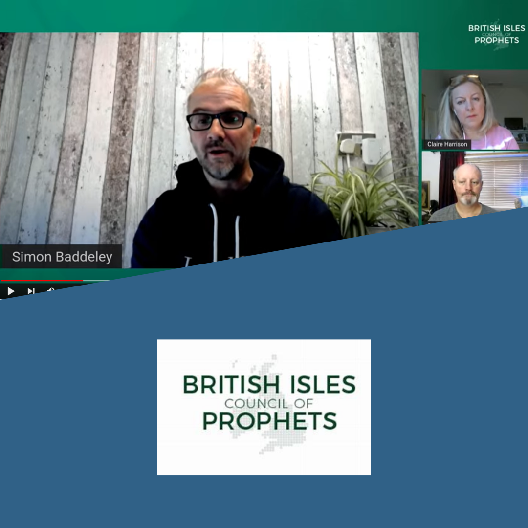 Simon Baddeley on the British Isles Council of Prophets October 2021