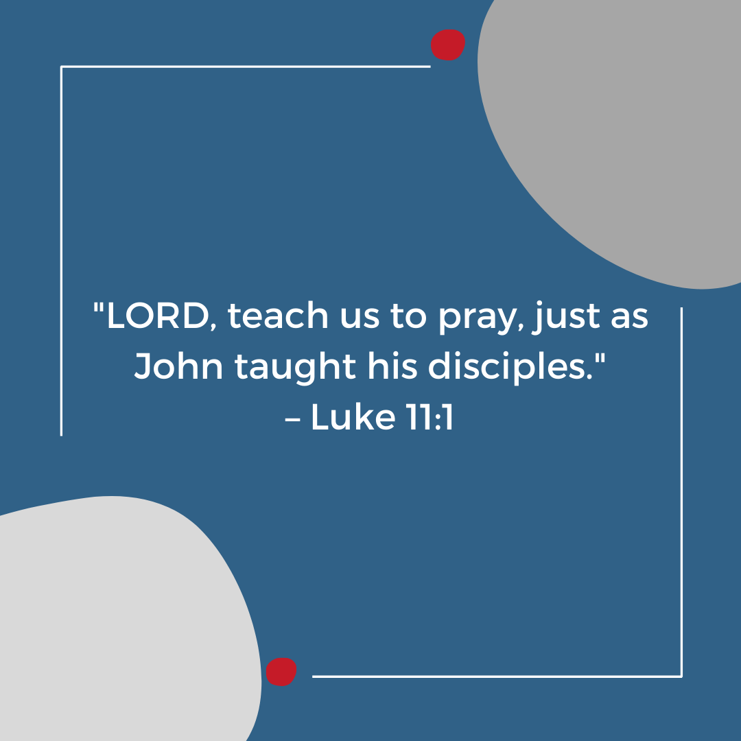 Lord Teach us to Pray